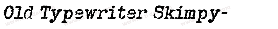 Old Typewriter Skimpy字体转换